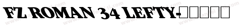 FZ ROMAN 34 LEFTY字体转换